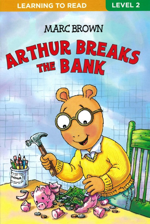 Arthur Level 2 Reading Book - Breaks the Bank